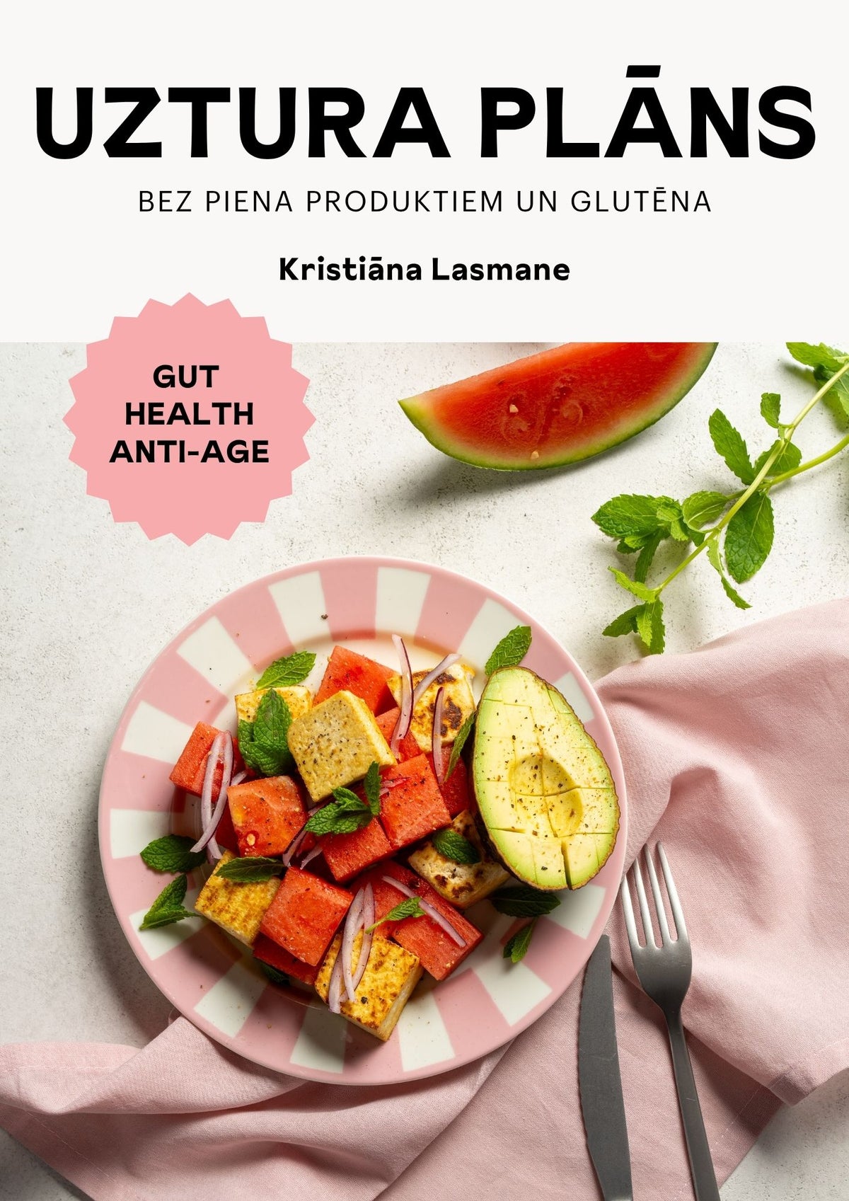 Uztura plāns bez piena produktiem un glutēna