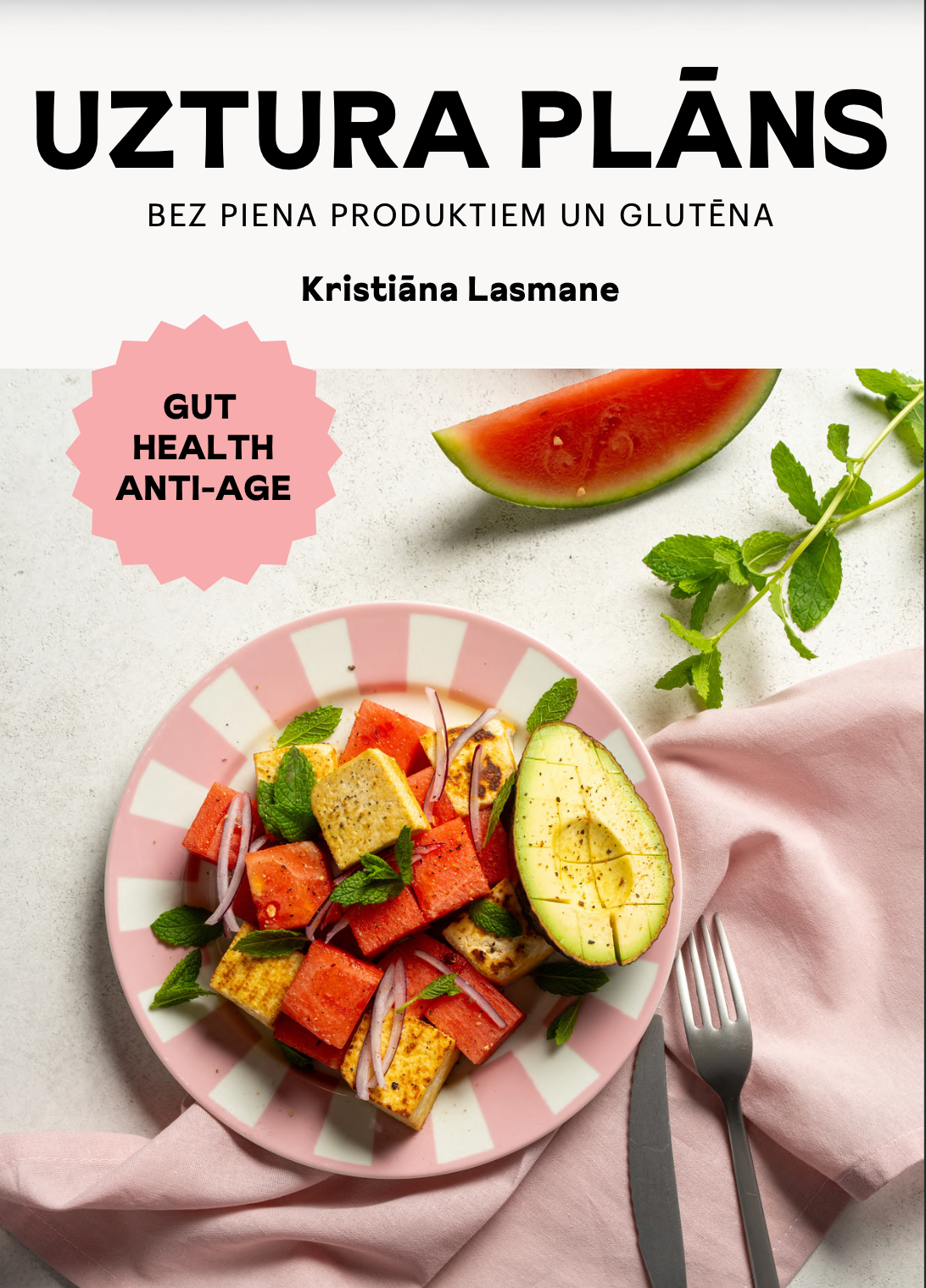 Uztura plāns bez piena produktiem un glutēna